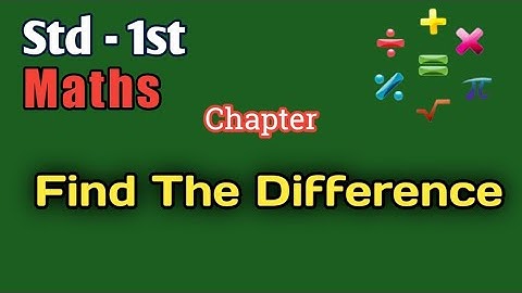 Std - 1st | Maths | Chapter - Find The Difference | Maharashtra state board syllabus |
