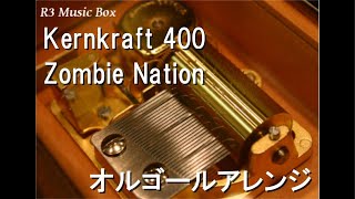 Kernkraft 400/Zombie Nation【オルゴール】 - YouTube