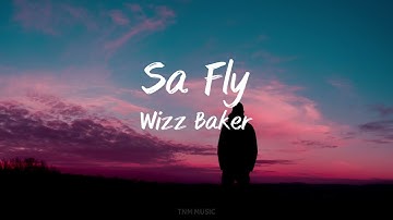 Sa Fly - Wizz Baker | Lirik Lagu