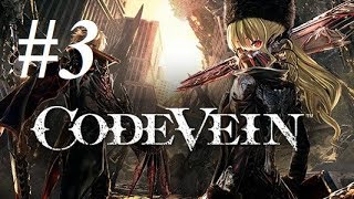 ZERO DEATHS! Let's play: Code Vein - #3