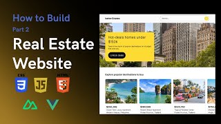 Create an Impressive Real Estate Website with HTML, CSS, and JavaScript | Vue JS | Nuxt JS | Part 2 Create an Impressive Real Estate Website with HTML, CSS, and JavaScript | Vue JS | Nuxt JS | Part 2