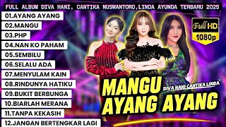 Download Lagu MANGU × AYANG AYANG – Diva Hani, Cantika Nuswantoro, Linda Ayunda | Full Album Terbaru 2025 MP3 Download Lagu MANGU × AYANG AYANG – Diva Hani, Cantika Nuswantoro, Linda Ayunda | Full Album Terbaru 2025 MP3