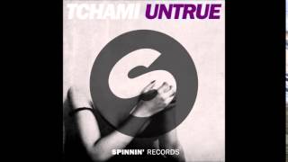 Tchami - Untrue