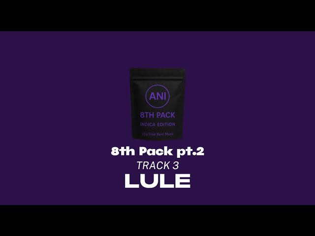 Watch ANI - LULE (Official Lyrics) on YouTube Watch ANI - LULE (Official Lyrics) on YouTube