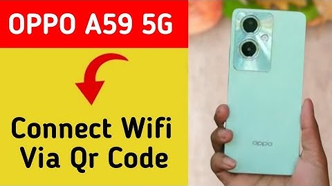 How to connect WiFi via QR code Oppo A59 5G, Bina password ke Wi Fi connect kaise karen