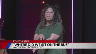 'Where Did We Sit on the Bus?' is a show unlike any other