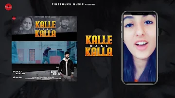 Kalle Naal Kalla : Gurlej Akhtar Ft. Deep Sidhu | Finetouch Music