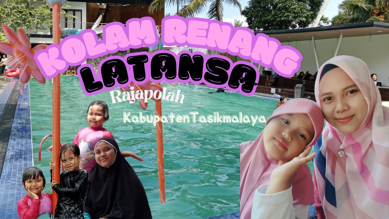 Kolam Renang Latansa Rajapolah, kabupaten Tasikmalaya