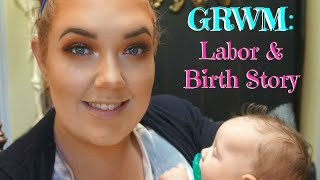 Chatty Get Ready With Me - stories of labor and delivery