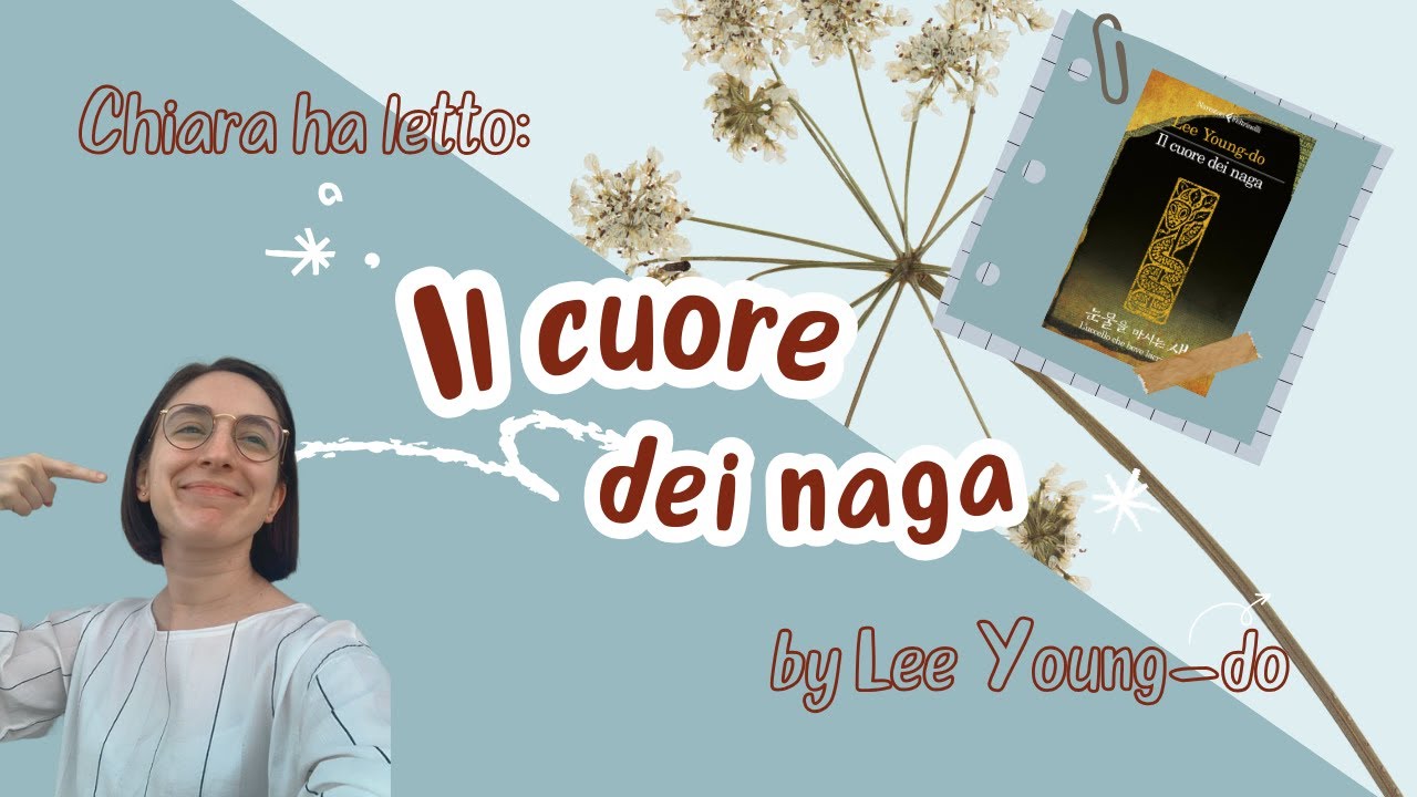 Chiara ha letto: Il cuore dei naga di Lee Young-do 