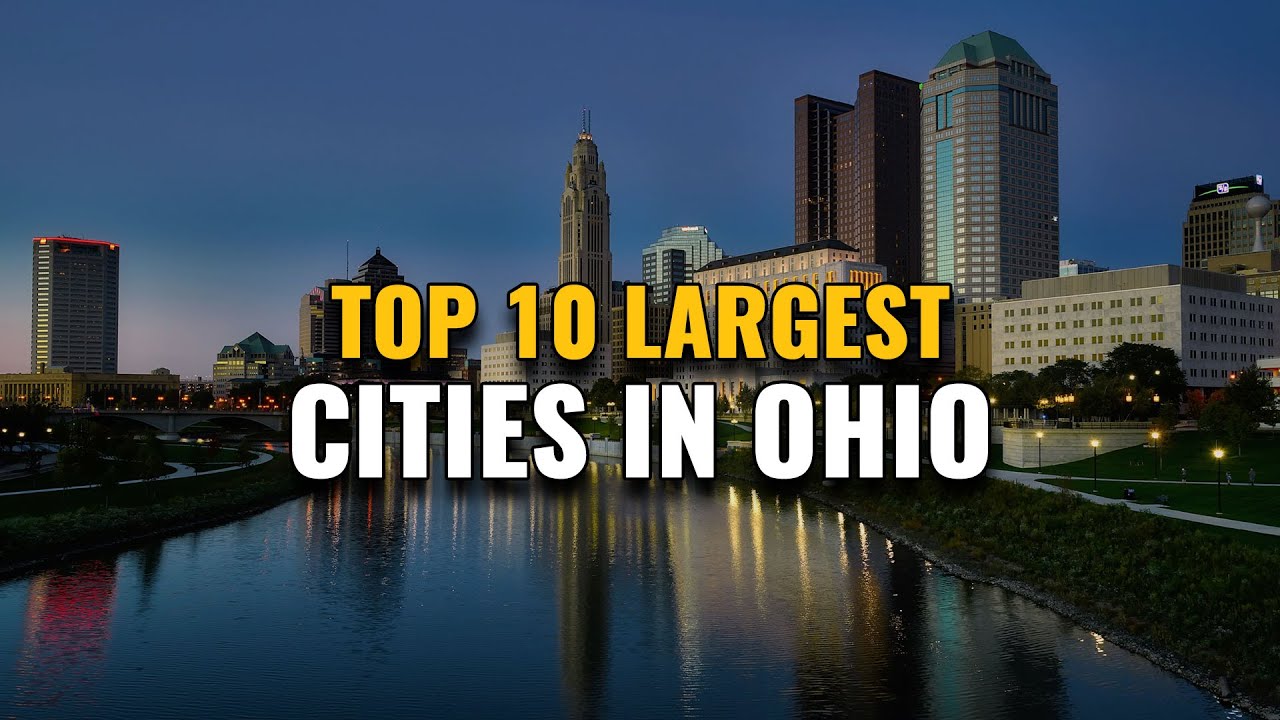 Top 10 Largest Cities In Ohio 2023 YouTube