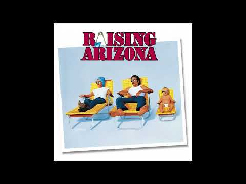 Raising Arizona - Way Out There