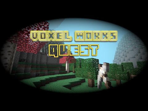 Voxel Works Quest - Feature Overview v0.3.0