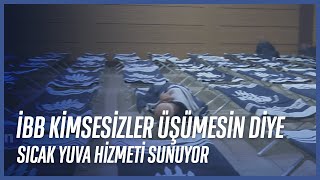 İBB Sıcak Yuva Hizmeti Sunuyor. Resimi