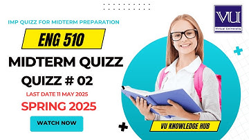 ENG510 Quiz 2 Solved Spring 2025 | 100% Correct Solution | ENG510 Current Quiz 2