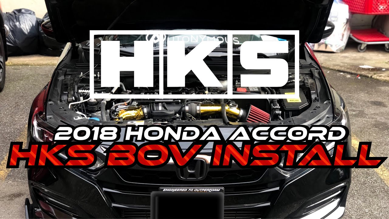 2018 Honda Accord 1.5t HKS Blow off Valve Install - YouTube