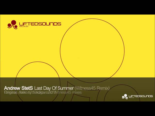 Andrew StetS - Last Day Of Summer (Witness45
