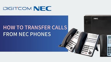 How to transfer calls from NEC phones