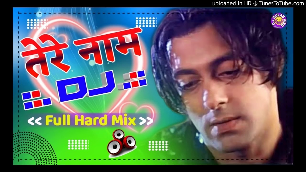 Tere  Naam Hamne Kiya Hai  Dj Remix  Love Special Mix  Full Dholki Dance Mix  By Dj Gulab King
