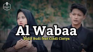 Terbaru!!!Al-wabaa' cover didik budi feat cindi cintya