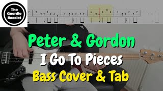 Peter & Gordon - I Go To Pieces - Bass cover with tabs