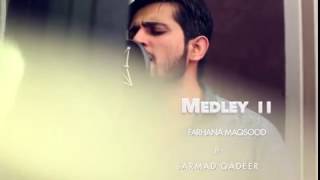 .Heart Touch Mashup Medley 2 - Full Video Song - Sarmad Qadeer  Farhana Maqs