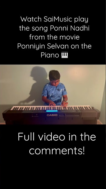 Ponni Nadhi - Ponniyin Selvan Part One (PS1) by SaiMusic (FULL VIDEO IN THE COMMENTS)