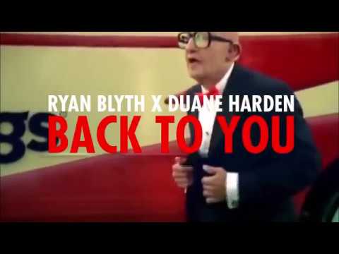 Ryan Blyth x Duane Harden–Back To You