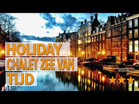 Holiday Chalet Zee van Tijd hotel review | Hotels in Sint Maartensvlotbrug | Netherlands Hotels