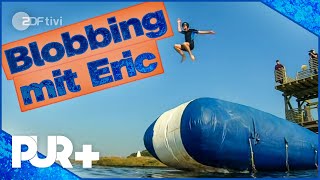 Eric beim Blobbing - PUR+ I ZDFtivi