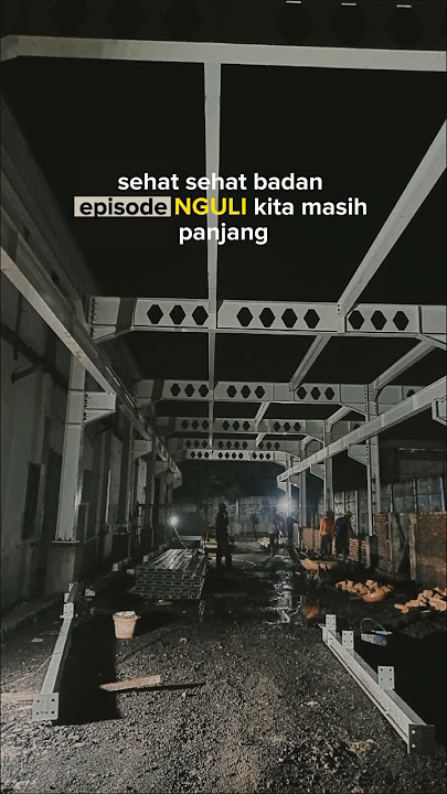 nguli #pekerjaanproyek #storywa