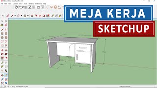 cara membuat meja kerja di sketchup