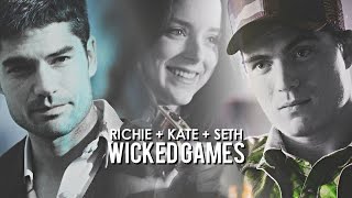 Richie & Kate & Seth | Wicked Games