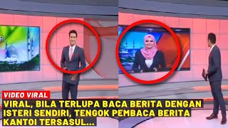 VIRAL, BILA TERLUPA BACA BERITA DENGAN ISTERI SENDIRI, TENGOK PEMBACA BERITA KANTOI TERSASUL...