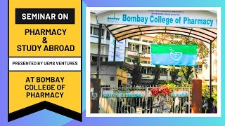 Seminar On Pharmacy Study Abroad At Bombay College Of Pharmacy - Presented By Uems Ventures