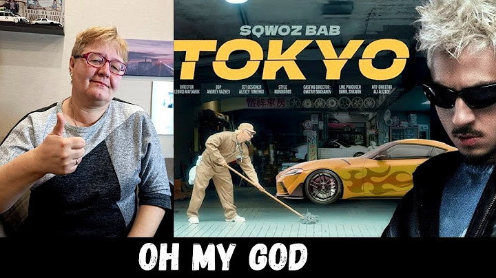 РЕАКЦИЯ МАМЫ НА [SQWOZ BAB - TOKYO] КЛИП