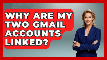 Why Are My Two Gmail Accounts Linked? - TheEmailToolbox.com