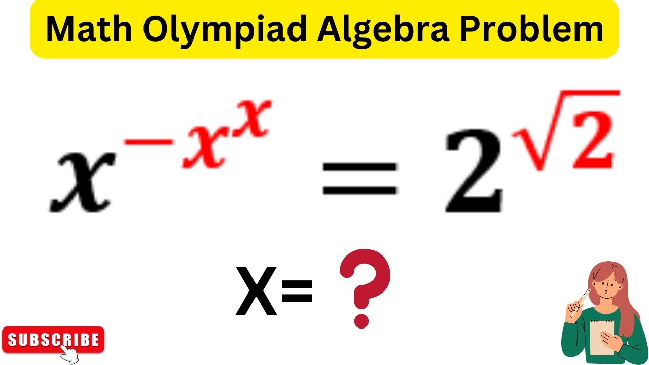 x^-x^x =2^√2 | Russia |Can You Solve This? | Math Olympiad