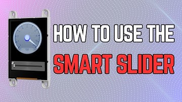 4D Systems Tutorial - How to use the Smart Slider
