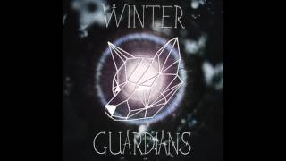Winter Guardians - Sleeping with Wolves