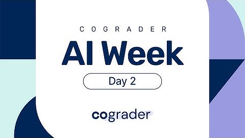 AI Tools for grading and lesson planning - Day 2 - CoGrader AI Week