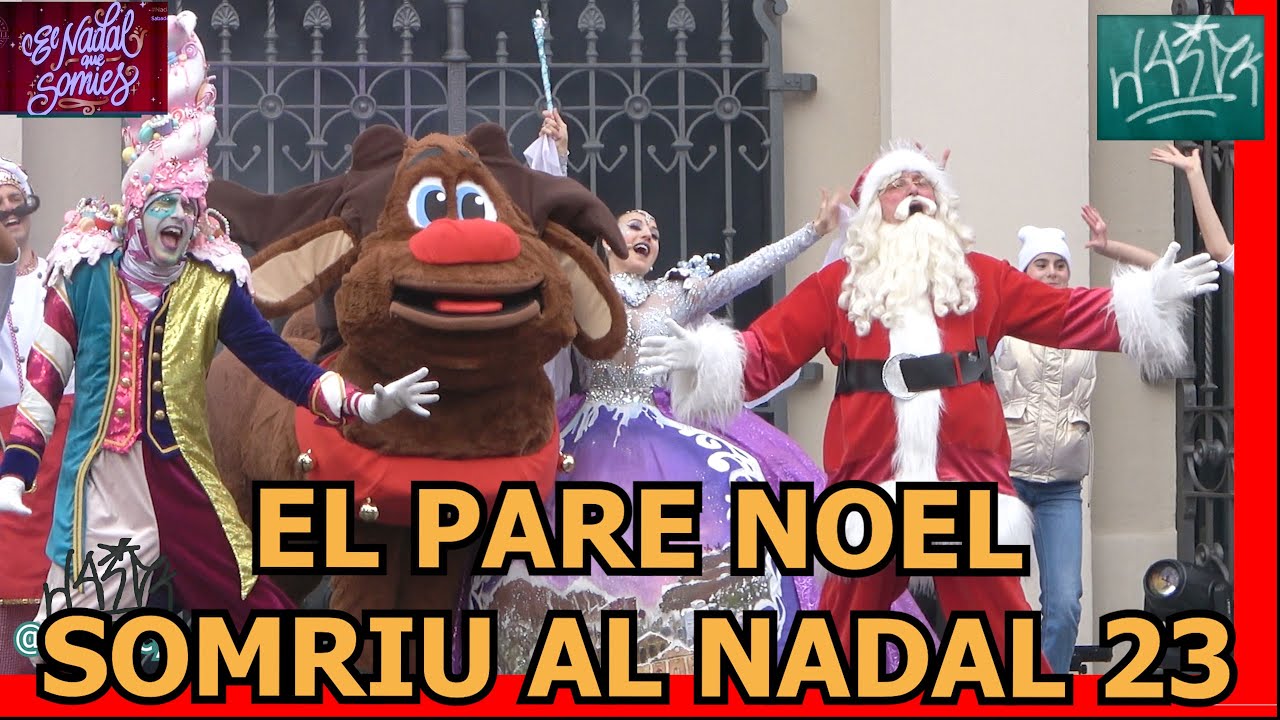 El Pare Noel - Somriu Al Nadal 2023 - 3 de gener de 2024