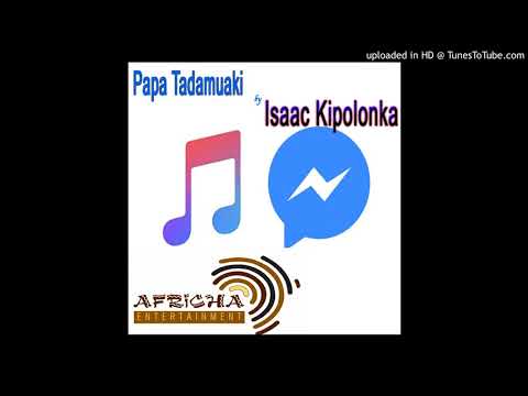 Isaac Kipolonka Papa Tadamuaki New Maasai Gospel Music 2018