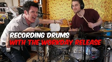 Recording Drums with The Workday Release - Warren Huart: Produce Like a Pro