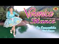 SIEMPRE TE EXTRAÑARÉ - VERÓNICA BLANCO - LA CONSENTIDA DEL AMOR [CHAPYTO PRODUCCIONES] VIDEO FHD