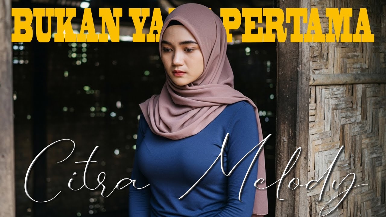 BUKAN YANG PERTAMA MEGA MUSTIKA COVER CITRA MELODY