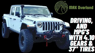 2020 JEEP GLADIATOR | MPG'S, ACCELERATION, DRIVABILITY WITH 37' TIRES AND 4.10 GEARS by Max Overland 43,828 views 3 years ago 8 minutes, 58 seconds