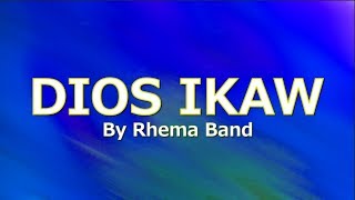 DIOS IKAW with LYRICS by Rhema Band