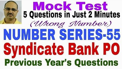 Number Series-55 Mock Test Syndicate Bank PO Wrong Number Memory Based