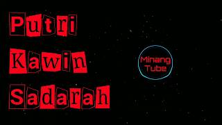 Download Lagu Putri - Kawin Sadarah (Official Lirik Video) MinangTube MP3